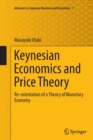 Keynesian Economics and Price Theory : Re-orientation of a Theory of Monetary Economy - Book