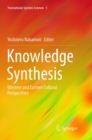 Knowledge Synthesis : Western and Eastern Cultural Perspectives - Book