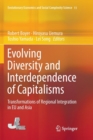 Evolving Diversity and Interdependence of Capitalisms : Transformations of Regional Integration in EU and Asia - Book