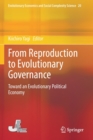 From Reproduction to Evolutionary Governance : Toward an Evolutionary Political Economy - Book