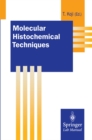 Molecular Histochemical Techniques - eBook