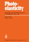 Photoelasticity : Proceedings of the International Symposium on Photoelasticity, Tokyo, 1986 - eBook
