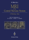 MRI of the Central Nervous System : A Pathology Atlas - eBook