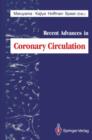 Recent Advances in Coronary Circulation - Book