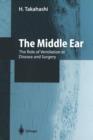 The Middle Ear : The Role of Ventilation in Disease and Surgery - Book