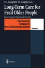 Long-Term Care for Frail Older People : Reaching for the Ideal System - Book