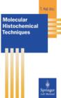 Molecular Histochemical Techniques - Book