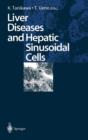 Liver Diseases and Hepatic Sinusoidal Cells - Book
