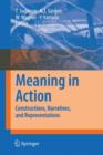 Meaning in Action : Constructions, Narratives, and Representations - Book