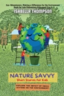 Nature Savvy-Short Stories for Kids : Explore the impact of small actions on the environment - Book