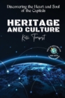 Heritage and Culture-Discovering the Heart and Soul of the Capitals : The Architectural Wonders of Each Capital - Book