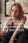 Revealing composite effect of social media narcissism and self identity - Book