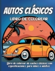 Autos Clasicos Libro de colorear : Libro de colorear de coches clasicos con especificaciones, para ninos o adultos - Book