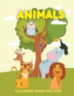 Animals Coloring Book : Easy Coloring Pages For Preschool and Kindergarten Color Books for 3 Year Olds - Book