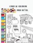 Libro de colorear para ninos : libro de colorear divertido y basado en temas para el aprendizaje temprano - Disenos inspirados en dibujos animados de cosas que funcionan - Book