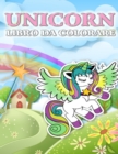 Unicorn Coloring Book : Cute Unicorn Coloring Book per bambini dai 4 agli 8 anni, ragazzi e ragazze - Book