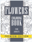 Flowers Coloring Books for Adults : Stress Relieving, Fun Designs Flowers, Paisley Patterns: Coloring Book For Adults - Book