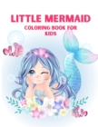 Little Mermaid coloring book for kids : Coloring book for kids. - Book