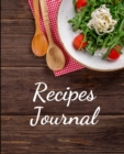 Recipes Journal : A Blank Recipe Book to Write In your Favorites - Book