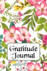 Gratitude Journal : A 52 Week Guide To Cultivate An Attitude Of Gratitude: Positivity Diary For A Happier You: Be In love With Your Life - Book