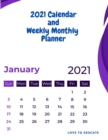 2021 Calendar and Weekly Monthly Planner - Daily, Weekly and Monthly Planner for 2021 wits Notes Agenda - Book
