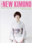 New Kimono, The: From Vintage Style To Everyday Chic - Book