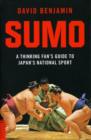 Sumo : A Thinking Fan's Guide to Japan's National Sport - Book