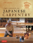 The Genius of Japanese Carpentry : Secrets of an Ancient Craft - Book