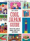 Cool Japan Guide : Fun in the Land of Manga, Lucky Cats and Ramen - Book