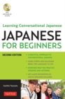 Japanese for Beginners : Learning Conversational Japanese - Second Edition (Includes Online Audio) - Book