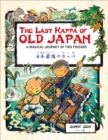 The Last Kappa of Old Japan Bilingual English & Japanese Edition : A Magical Journey of Two Friends (English-Japanese) - Book