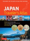 Japan Traveler's Atlas : Japan's Most Up-to-date Atlas for Visitors - Book