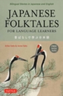 Japanese Folktales for Language Learners : Bilingual Legends and Fables in Japanese and English (Free online Audio Recording) - Book