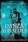 Danza Si Puedes - Un Diccionario De Batallas Escocesas - Book