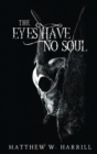 The Eyes Have No Soul - Book