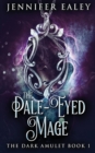 The Pale-Eyed Mage - Book