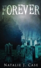 Forever : A Vampire Fantasy Novel - Book