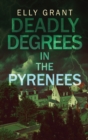 Deadly Degrees in the Pyrenees - Book