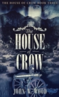 The House of Crow - Book