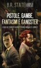 Pistole, Gambe, Fantasmi e Gangster - Book