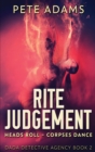 Rite Judgement : Heads Roll, Death And Insurrection - Book