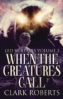 When The Creatures Call - Book