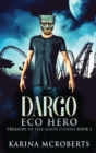 Dargo : Eco Hero! - Book