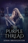 The Purple Thread : Eighth-Century Saxon Missions In Europe - Book