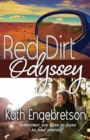 Red Dirt Odyssey : Sometimes you have to leave to find yourself - Book