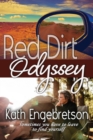 Red Dirt Odyssey : Sometimes you have to leave to find yourself - Book