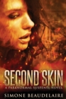 Second Skin : A Paranormal Suspense Novel - Book