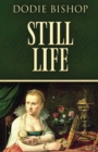 Still Life : A 17th Century Historical Romance Novel - Book