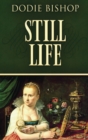 Still Life : A 17th Century Historical Romance Novel - Book