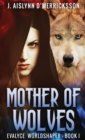 Mother Of Wolves - Book